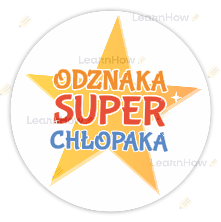 ODZNAKA SUPER CHŁOPAKA NAKLEJKA NA DZIEŃ CHŁOPAKA.png