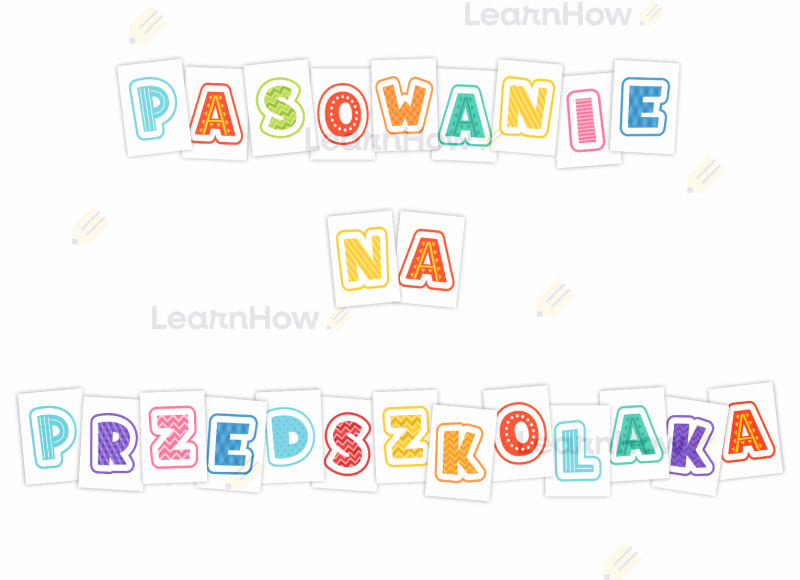Pasowanie na przedszkolaka - litery dekkoracyjne a4 - duza dekoracja.png