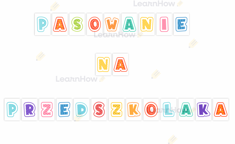Pasowanie na przedszkolaka - litery dekkoracyjne a4.png
