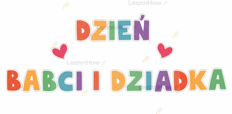 Dzień babci i dziadka - napis dekoracyjny duży - dekoracje szkolne, przedszkolne.png