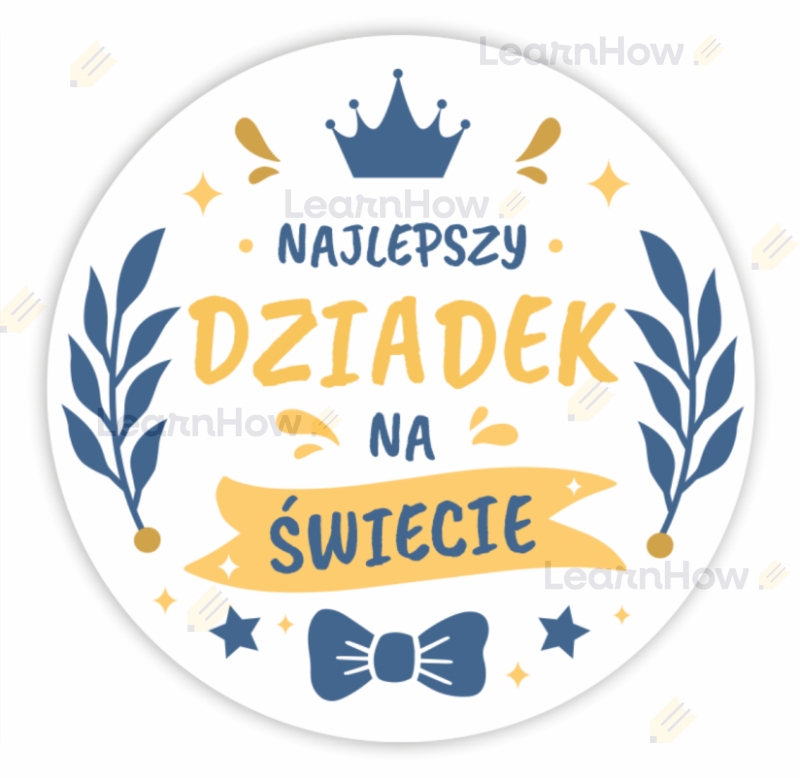 Najlepszy Dziadek na świecie, Naklejki do szkoły, przedszkola, świętowania dnia Babci i Dziadka.png