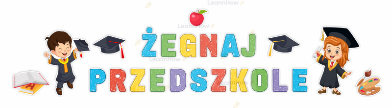 żegnaj przedszkole - napis dekoracyjny do przedszkola - zakończenie przedszkola.png
