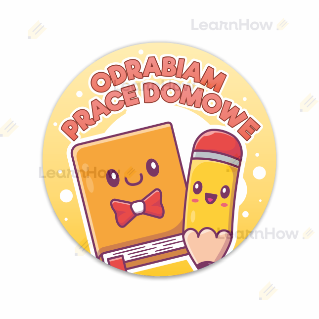 Naklejki pochwały, naklejki szkolne pochwały, naklejki z pochwałami, naklejki szkolne motywacyjne - odrabiam prace domowe.png
