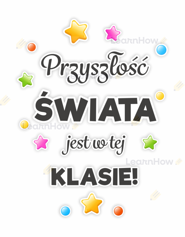 PRZYSZŁOŚĆ ŚWIATA JEST W TEJ KLASIE - DEKORACJA NA DRZWI DO SZKOŁY, PRZEDSZKOLA.png