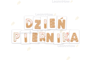 LITERY DEKORACYJNE - DZIEŃ PIERNIKA (A4) 