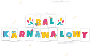 LITERY DEKORACYJNE - BAL KARNAWAŁOWY