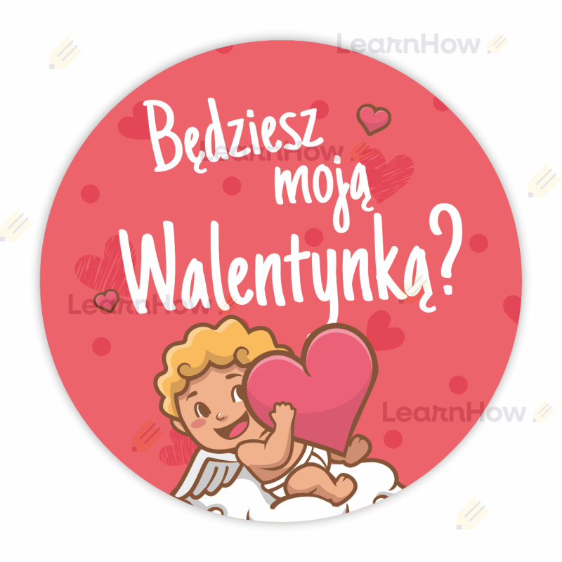 Naklejka - będziesz moją walentynką - naklejki na walentynki, laurki, walentynka, poczta walentynkowa.png