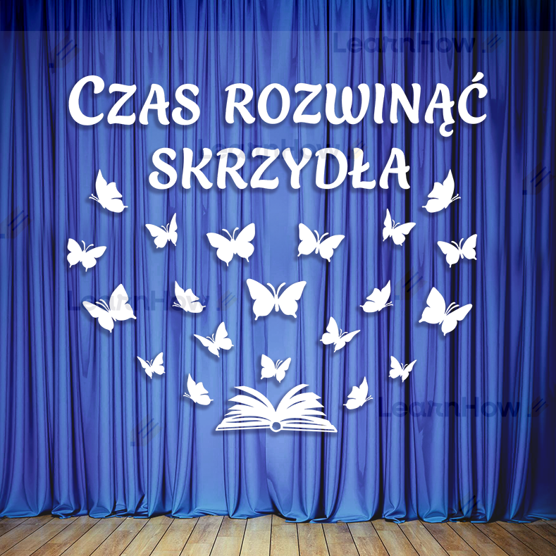 Czas rozwinąć skrzydła - duża biała dekoracja szkolna - zakończenie roku szkolnego.png