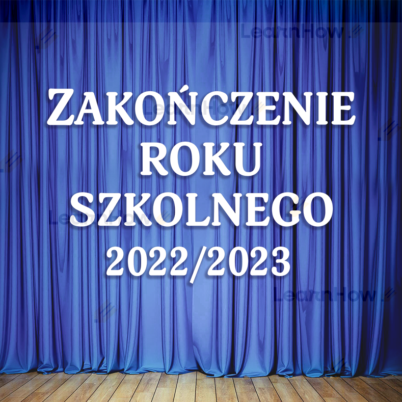 Zakończenie roku szkolnego - napis dekoracyjny - dyży napis dekoracyjny na koniec roku.png