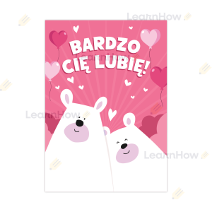 KARTKA OKOLICZNOŚCIOWA - BARDZO CIĘ LUBIĘ 01 (A6)