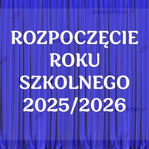 DEKORACJA SZKOLNA - ROZPOCZĘCIE ROKU SZKOLNEGO 2025/26