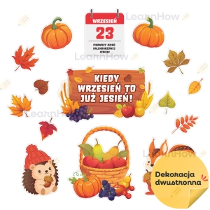 DEKORACJE JESIENNE - KIEDY WRZESIEŃ TO JUŻ JESIEŃ! (DWUSTRONNE)